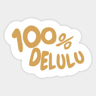 100% delulu tiktok design aesthetic meme Sticker